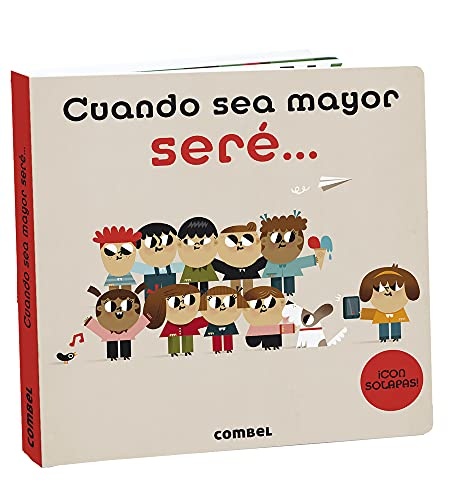 Cuando sea mayor seré…