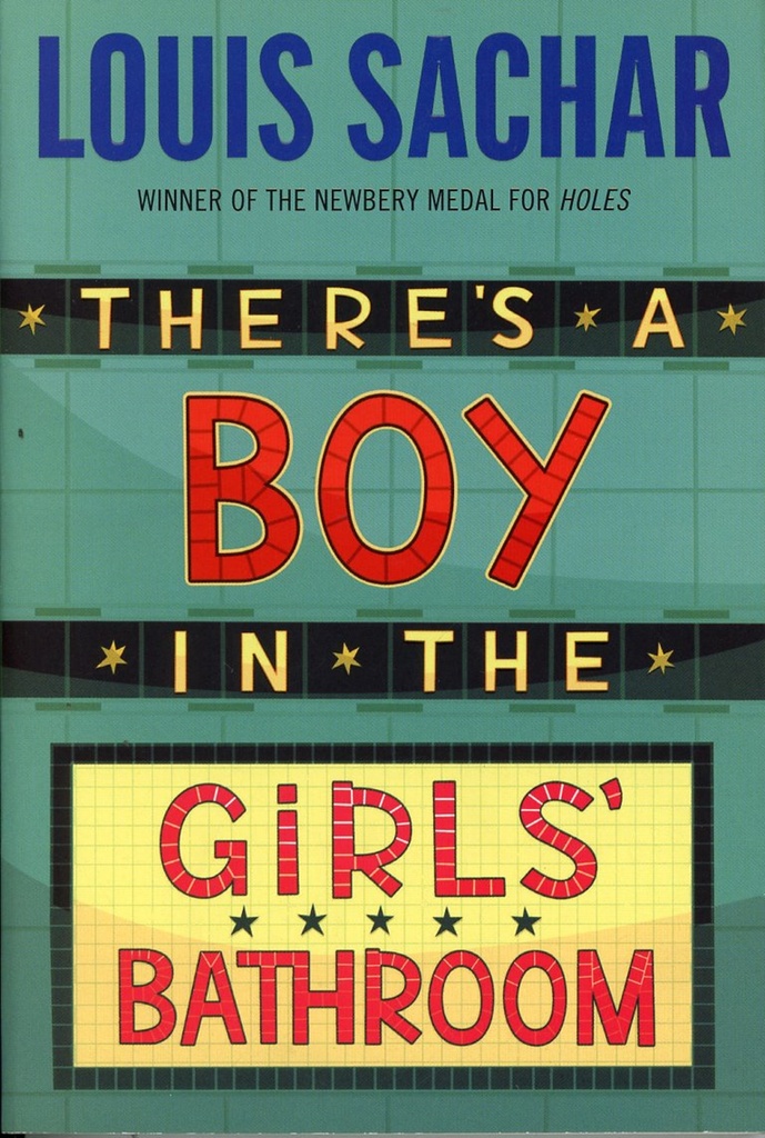 THERE’S A BOY IN THE GIRLS’ BATHROOM