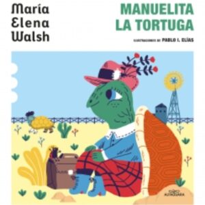 MANUELITA LA TORTUGA
