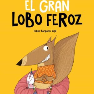 CUANDO EL PEQUEÑO LOBO SE CONVIRTIÓ EN EL GRAN LOBO FEROZ