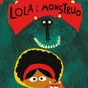 LOLA Y EL MONSTRUO