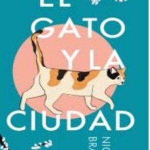 EL GATO Y LA CIUDAD