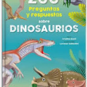200 preguntas y respuestas sobre DINOSAURIOS