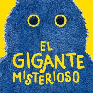 EL GIGANTE MISTERIOSO