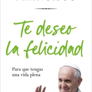 Te deseo la felicidad