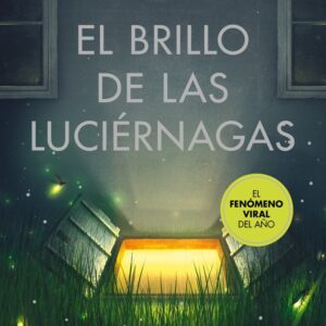 EL BRILLO DE LAS LUCIÉRNAGAS