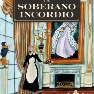 UN SOBERANO INCORDIO