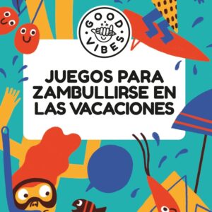 JUEGOS PARA ZAMBULLIRSE EN LAS VACACIONES