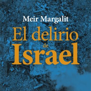 El delirio de Israel