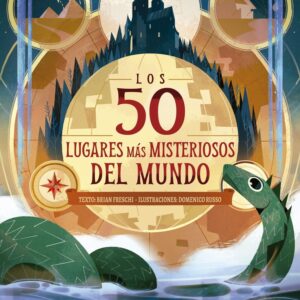 LOS 50 LUGARES MÁS MISTERIOSOS DEL MUNDO