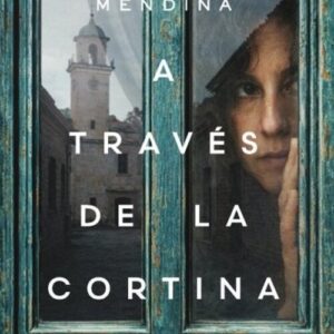A TRAVÉS DE LA CORTINA