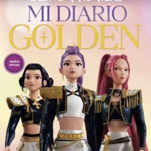 K-POP DEMON HUNTERS. MI DIARIO GOLDEN