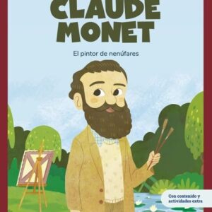 CLAUDE MONET. El pintor de nenúfares