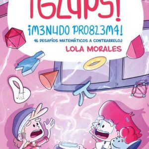 ¡GLUPS! ¡MENUDO PROBLEMA!
