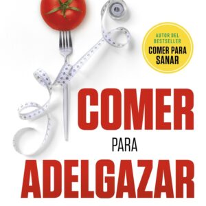 COMER PARA ADELGAZAR