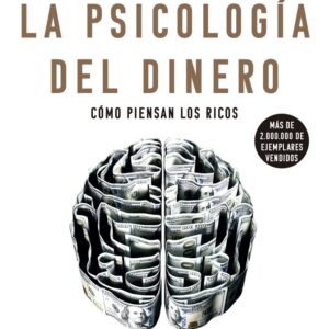 LA PSICOLOGÍA DEL DINERO