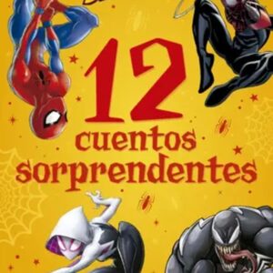 Marvel Spiderman. 12 cuentos sorprendentes