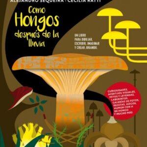 Como Hongos después de la lluvia