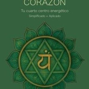 EL CHAKRA CORAZÓN