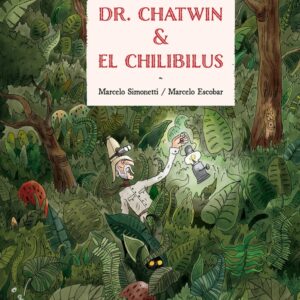 DR. CHATWIN & EL CHILIBILUS
