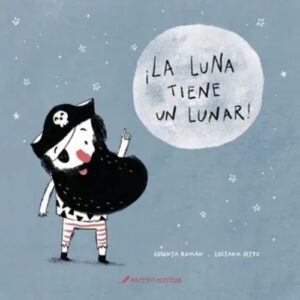 ¡LA LUNA TIENE UN LUNAR!