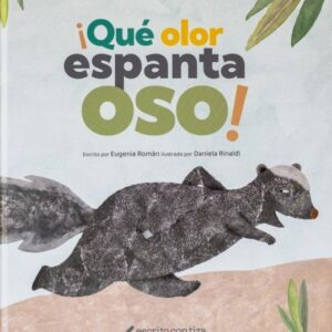 ¡Qué olor espanta oso!