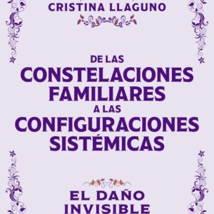DE LAS CONSTELACIONES FAMILIARES A LAS CONFIGURACIONES SISTÉMICAS