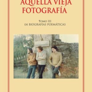 AQUELLA VIEJA FOTOGRAFÍA