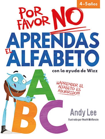POR FAVOR NO APRENDAS EL ALFABETO con la ayuda de Wizz