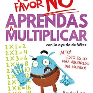 POR FAVOR NO APRENDAS A MULTIPLICAR con la ayuda de Wizz
