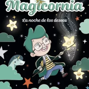 Magicornia 4. La noche de los deseos