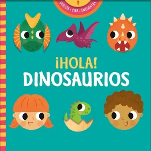 ¡HOLA! DINOSAURIOS