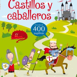 CASTILLOS Y CABALLEROS. LIBRO DE PEGATINAS