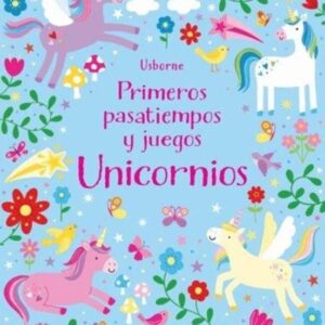 PRIMEROS PASATIEMPOS Y JUEGOS UNICORNIOS