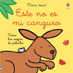 ESTE NO ES MI CANGURO. ¡TOCA, TOCA!