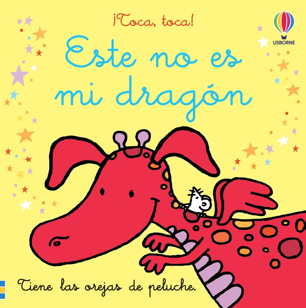 ESTE NO ES MI DRAGON. ¡TOCA, TOCA!