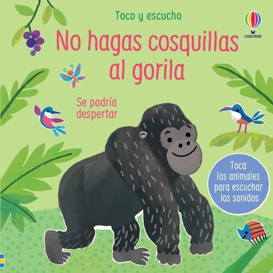 NO HAGAS COSQUILLAS AL GORILA | TOCO Y ESCUCHO