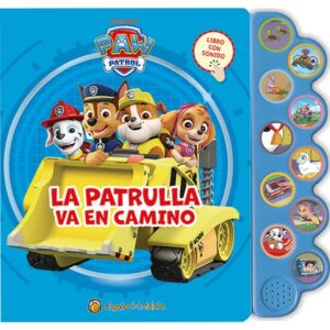 PAW PATROL. LA PATRULLA VA EN CAMINO