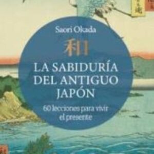 LA SABIDURÍA DEL ANTIGUO JAPÓN