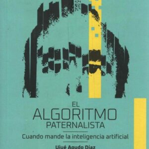 El algoritmo paternalista