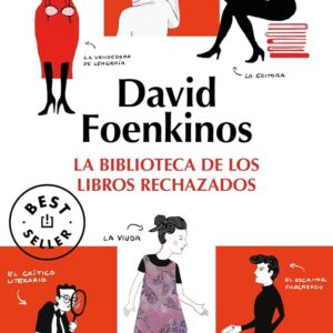 LA BIBLIOTECA DE LOS LIBROS RECHAZADOS