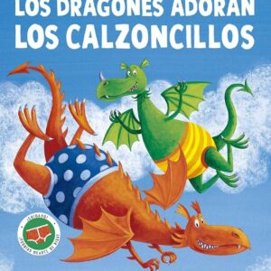 LOS DRAGONES ADORAN LOS CALZONCILLOS