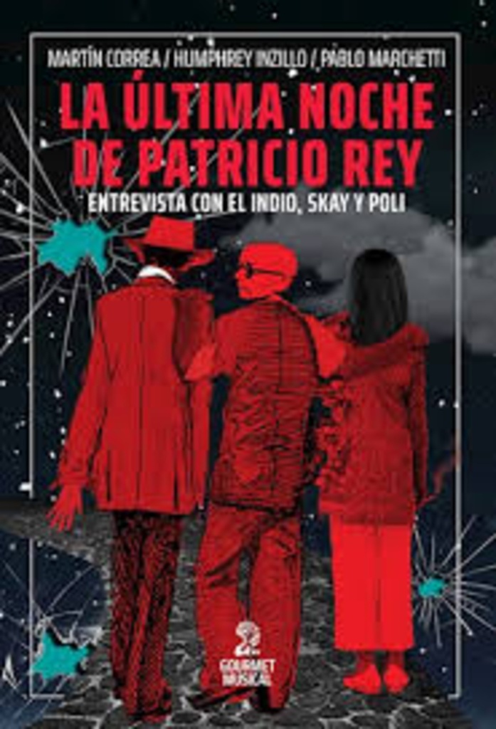 LA ÚLTIMA NOCHE DE PATRICIO REY