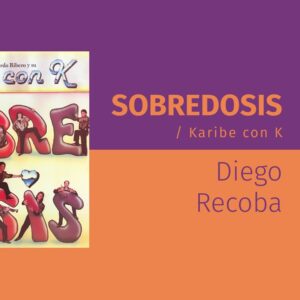 SOBREDOSIS / Karibe con K