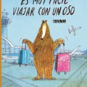 ES MUY FÁCIL VIAJAR CON UN OSO