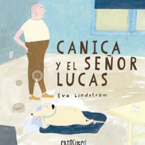 CANICA Y EL SEÑOR LUCAS