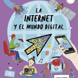 EL LIBRO DE LOS PEQUEÑOS SAPIENS SOBRE LA INTERNET Y EL MUNDO DIGITAL
