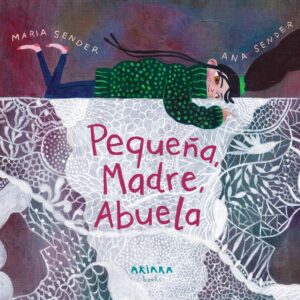 Pequeña, Madre, Abuela