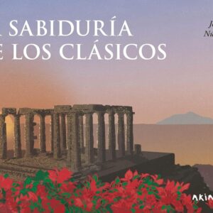 LA SABIDURÍA DE LOS CLÁSICOS