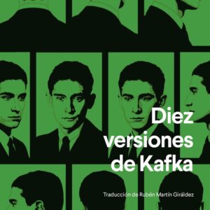 Diez versiones de Kafka
